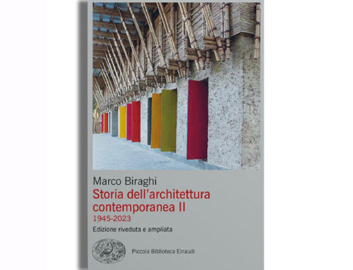 Storia dell’architettura contemporanea II di Marco Biraghi